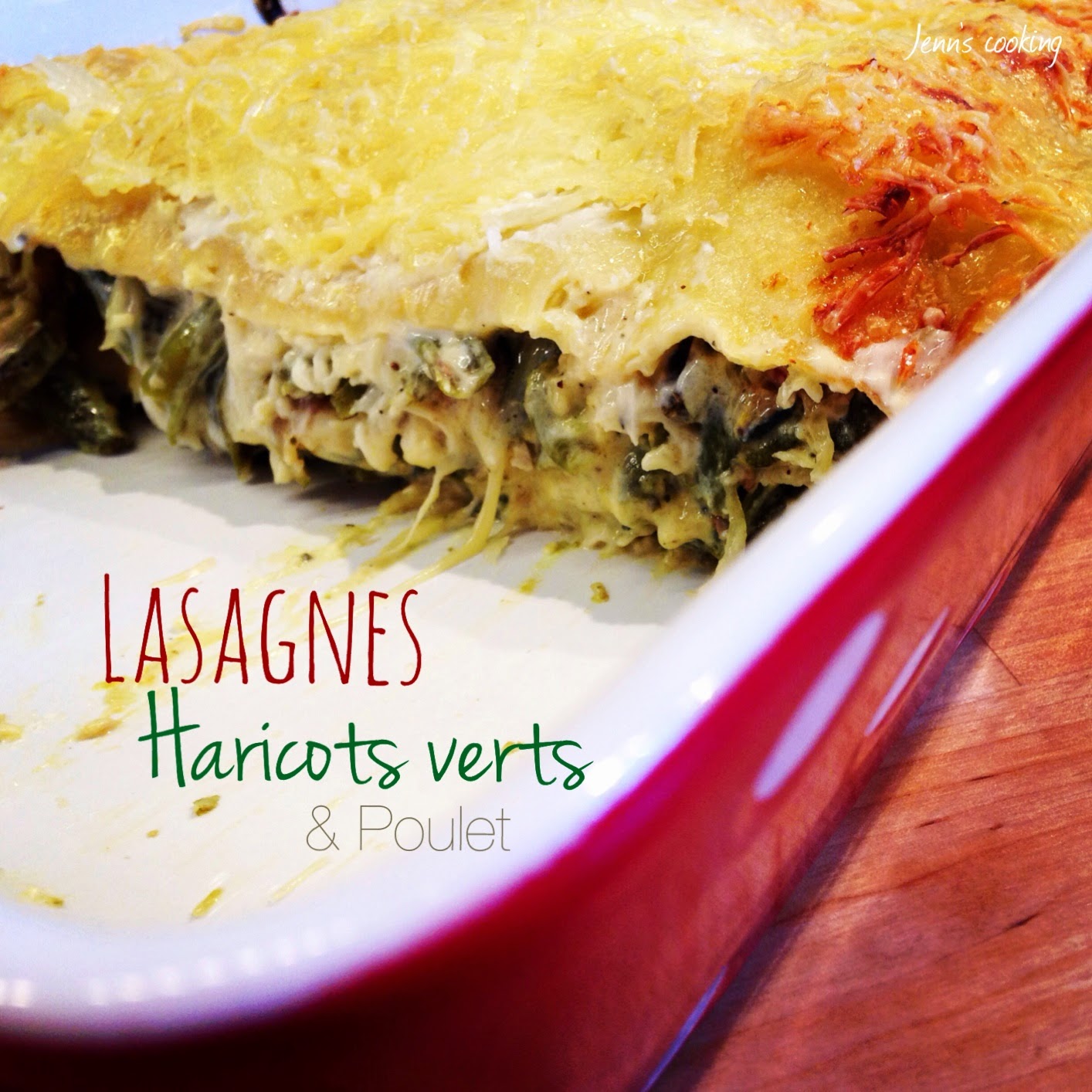 Jenn's cooking Lasagnes aux Haricots, Courgettes & Poulet